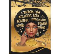 BOLD BLACK GIRL JOY: A Powerful Notebook Celebrating the Strength and Spirit of Bold Black Women