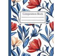 Bold Blooms: Abstract Floral Composition Notebook: Classic Botanical Design for Journaling, Planning & School - 110 College-Ruled Pages