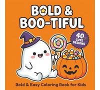 Bold & Boo-tiful: Easy Kawaii Halloween Coloring Book for Kids: Big, Simple, and Cute Trick-or-Treat Scenes for Toddlers, Kids, and Beginners