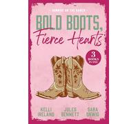 Bold Boots, Fierce Hearts: Sunrise On The Ranch: 3 spicy cowgirl romances perfect for fans of forbidden desire, rugged cowboys and small town heat in 2026!