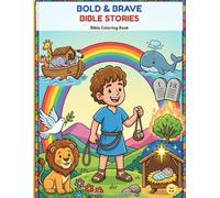 Bold & Brave Bible Stories: Bible Coloring Book