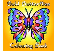 Bold Butterflies: 50 different Butterfly designs, great for adults and children.