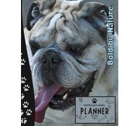 Bold by Nature | 2026 Planner english Bulldog: Dated Weekly and Monthly Page Views With Space For Notes | From Jan to Dec | Planning Giftable Perfect ... Birthday, All Holiday | Perfect For Dog Lover