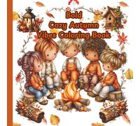 Bold Cozy Autumn Vibes Coloring Book (Autumn and Fall Coloring Books)
