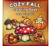 Bold & Cozy Fall Coloring Book: Bold and Easy Cute Autumn Designs for Relaxation and Stress Relief
