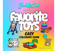 Bold & Cute Favorite Toys Coloring Book: Simple, Big-Line Art for Kids | 30 Fun Toy Pages (Race Cars, Dolls, Robots & More)
