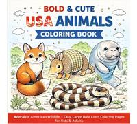 Bold & Cute USA Animals Coloring Book: Adorable American Wildlife - Easy, Large Bold Lines Coloring Pages for Kids & Adults (Bold & Cute Animals Coloring Book Series)
