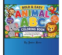 Bold & Easy Animal ABC Coloring Book: Large Simple Coloring Pages for Toddlers and Preschoolers