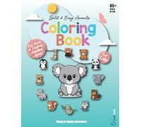 Bold & Easy Animals Coloring Book: "A Bold and Easy Animal Coloring Book for Kids: Includes 60+ Amazing Animals with Fun 'Did You Know' Facts and My Creative Space for Doodling!"