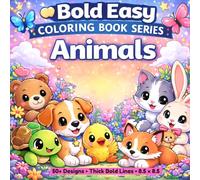 Bold & Easy Animals Vol. 1: Cute and Simple Animal Coloring Book for Adults and Teens | Big Bold Lines | Stress Relief | Easy and Relaxing Designs (Bold & Easy Coloring Collection)