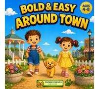 Bold & Easy Around Town: A Cozy Small-Town Coloring Book for Kids Ages 4-8 with Big, Simple Designs and Easy Coloring Pages (Bold & Easy Little World Adventures Coloring Books)