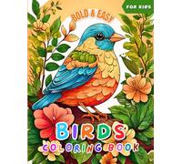Bold & Easy Birds Coloring Book: 45 Fun and Simple Adorable Birds Designs for Kids. Large Print.