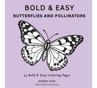 Bold & Easy Butterflies and Pollinators: 54 Large & Easy Coloring Pages
