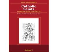 Bold & Easy Catholic Saints Coloring Book for Adults, Vol. 2: 40 More Large-Print Pages of Saints, Marian Devotions & Biblical Scenes - Perfect for ... (Bold and Easy Coloring Books for Adults)