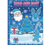 Bold & Easy Christmas Coloring Book for Kids.: Easy-to-Color Christmas Pages for Young Learners.