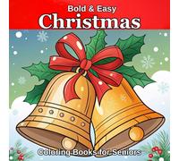 Bold & Easy Christmas Coloring Book for Seniors: large print christmas colorin for adults and seniors