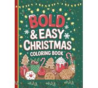 Bold & Easy Christmas Coloring Book: Fun and Simple Holiday Coloring for Little Artists.