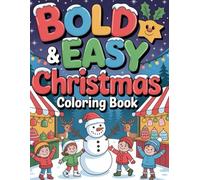 Bold Easy Christmas Coloring Book: My First Bold Christmas Coloring Book book bold christmas colorineasy christmas coloring pages christmas coloring ... lines coloring book winter coloring book