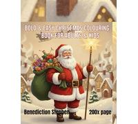 BOLD & EASY CHRISTMAS COLOURING BOOK FOR ADULTS & KIDS: Stress Relief & Fun Holiday Activity for all Ages