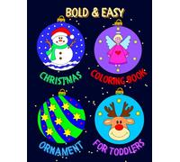 Bold & Easy Christmas Ornament Coloring Book for Toddlers: 50 Big & Simple Holiday Designs on a Black Background, Easy to Color for Kids Ages 2-6