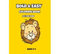 Bold & Easy Coloring Book A-Z for Kids: ABC Coloring Book for Toddlers Ages 2-4: 52 Simple Alphabet Coloring Pages for Early Learning