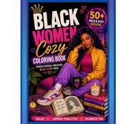 Bold & Easy Coloring Book for Black Women: Urban Sneaker Queens Cozy African American Fashion, Streetwear Girls & Relaxing Self-Care Vibes
