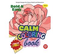 Bold & Easy Coloring Book for Seniors Vol.1 Nature: Simple Designs with Large Spaces for Relaxation and Stress Relief