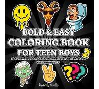 BOLD & EASY COLORING BOOK FOR TEEN BOYS 2: 30 funny illustrations for relaxation and stress relief