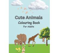 Bold & Easy Colouring Book For Adults: Simple Stress-Relief Animal Designs For Relaxation