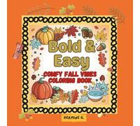 Bold & Easy: Comfy Fall Vibes Coloring Book