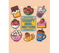 Bold & Easy Comfy Girl Self-Care: Coloring Book 2 (Bold & Easy Coloring Books)