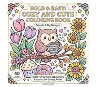 Bold & Easy Cozy and Cute Coloring Book: 40 Simple Design