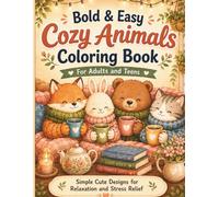 Bold & Easy Cozy Animals Coloring Book: Bold & Easy Cozy Animals Coloring Book
