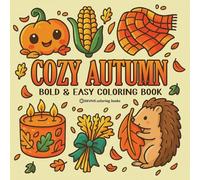 Bold & Easy Cozy Autumn Coloring Book (Bold & Easy Stress Relief Coloring Books)