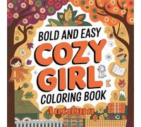 Bold & Easy Cozy Autumn Coloring Book: Simple, Bold Autumn Art for Drawing, Coloring & Relaxation for Girl