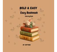 Bold & Easy Cozy Booknook: Simple Kawaii Reading Spaces, Comforting Aesthetic Bookstores, and Relaxing Autumn Nooks Coloring Book for Adults and Teens with Thick Lines