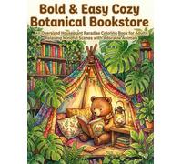 Bold & Easy Cozy Botanical Bookstore: An Oversized Houseplant Paradise Coloring Book for Adults: Relaxing Mindful Scenes with Adorable Animals