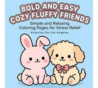 Bold & Easy Cozy Friends Coloring Book for Adults: Simple and Relaxing Spring Animal Designs for Stress Relief
