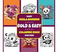 Bold & Easy Cozy Halloween Coloring Book For Kids: A Fun and Friendly Spooky Halloween Coloring Adventure From witches and ghosts to pumpkins and bats