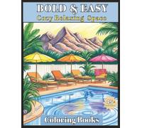 Bold & Easy - Cozy Relaxing Space Coloring Book: for Teens and Adults