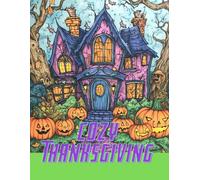 Bold&easy cozy Thanksgiving: Coloring book for kids and adults 220 pages