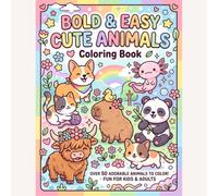 Bold & Easy Cute Animals Coloring Book: 66 Adorable Farm, Woodland and Ocean Friends - Simple Large Print Designs for Adults, Teens and Seniors, Stress Relief