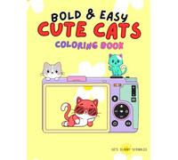 BOLD & EASY CUTE CATS COLORING BOOK (BOLD & EASY COLORING BOOKS)