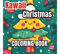 Bold & Easy Cute Christmas Coloring Book: 50 Holiday Designs for Kids to Color, Relax, and Celebrate the Season with Joy (The 100+ Coloring Club - Christmas Edition)