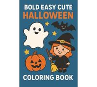 Bold Easy Cute Halloween: Coloring Book