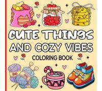 Bold & Easy Cute Things and Cozy Vibes: Simple and Big Designs for Relaxation Featuring Lovely Things For Adults, Teens and Kids.