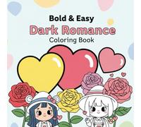 Bold & Easy Dark Romance Coloring Book: 50 Coloring Pages for Kids
