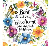 Bold & Easy Devotional Coloring Book for Women: For Adults and Teens, Super Cute devotional coloring book with Inspirational quotes for Relaxation
