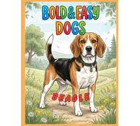 Bold & Easy Dog Breeds Beagle: A Coloring Book for Seniors and Dog Lovers with Thick Lines and Simple, Large-Print Artwork