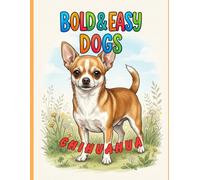 Bold & Easy Dog Breeds Chihuahua: A Coloring Book for Seniors and Dog Lovers with Thick Lines and Simple, Large-Print Artwork
